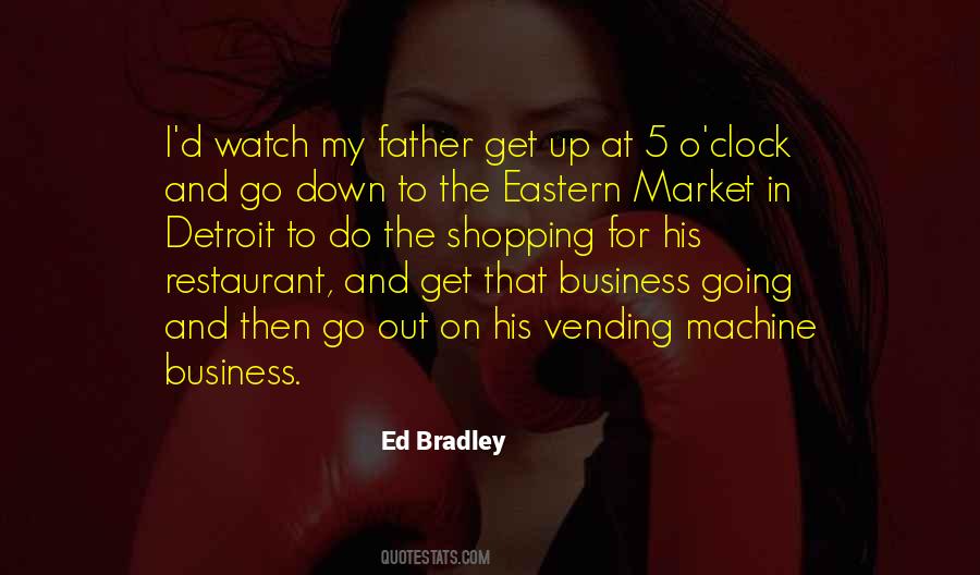 Ed Bradley Quotes #1287222