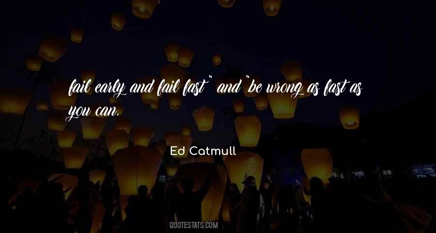 Ed Catmull Quotes #1129452