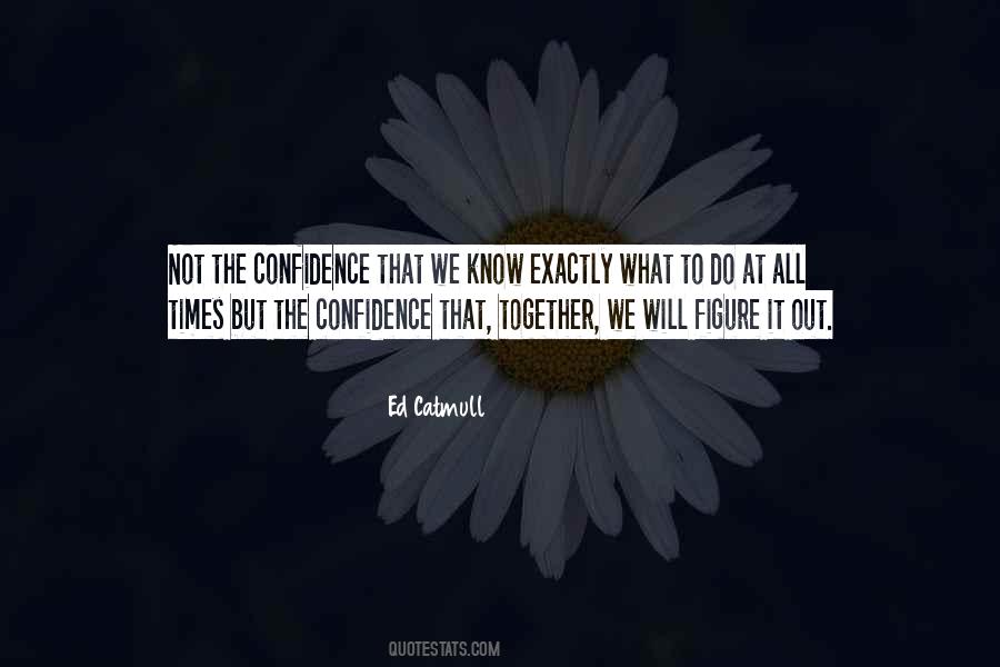 Ed Catmull Quotes #1240622