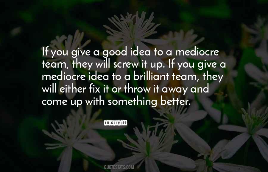 Ed Catmull Quotes #1354336