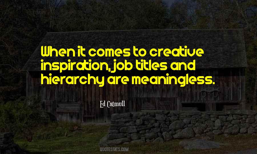 Ed Catmull Quotes #1871265