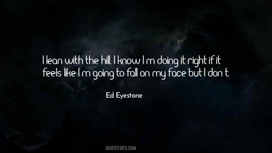 Ed Eyestone Quotes #699546