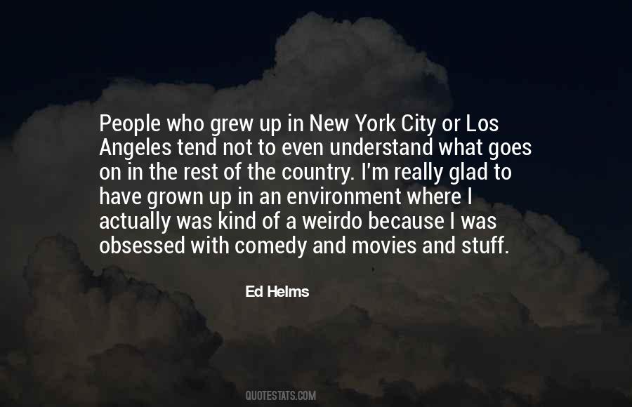 Ed Helms Quotes #1283317