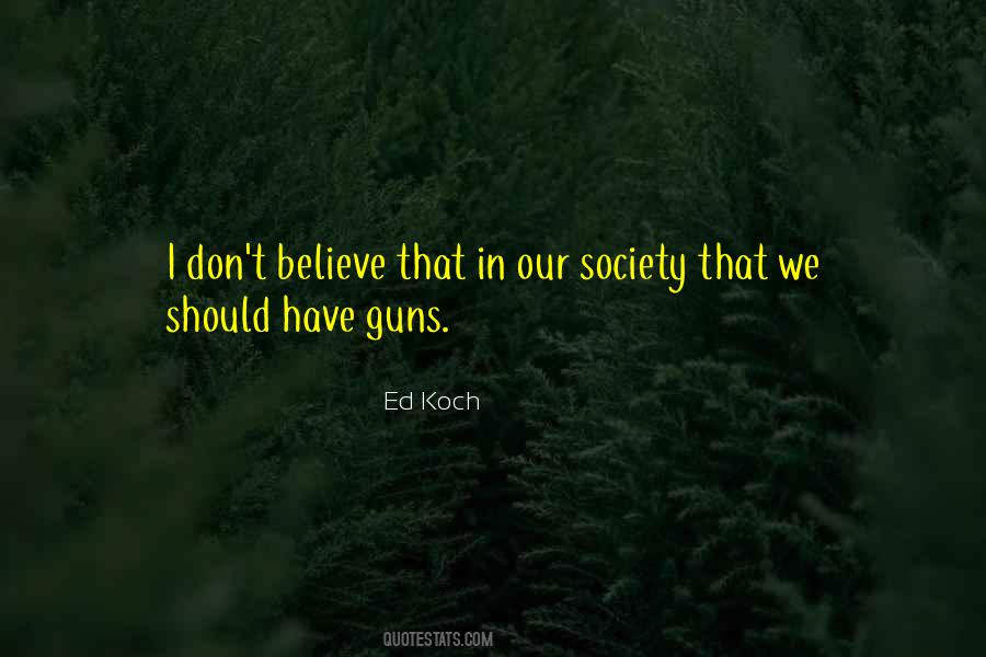 Ed Koch Quotes #1737149