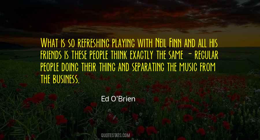 Ed O'Brien Quotes #1820352