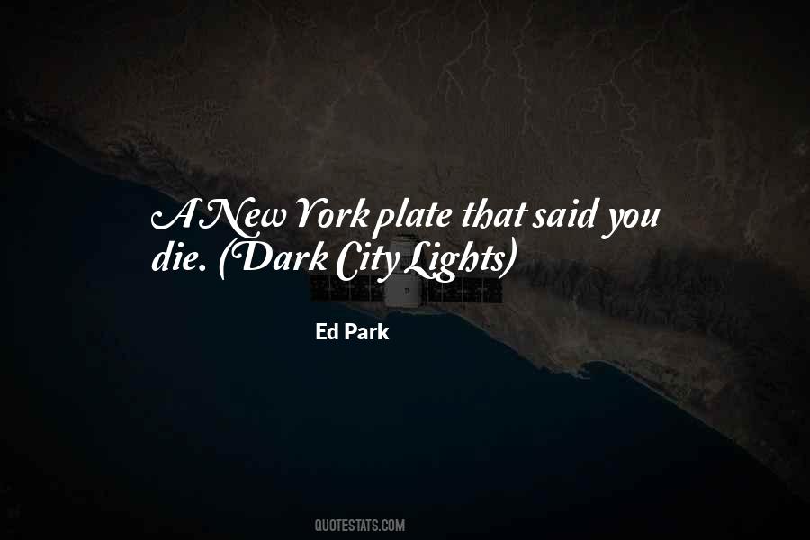 Ed Park Quotes #1874423