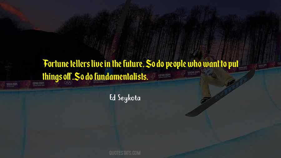 Ed Seykota Quotes #1543074