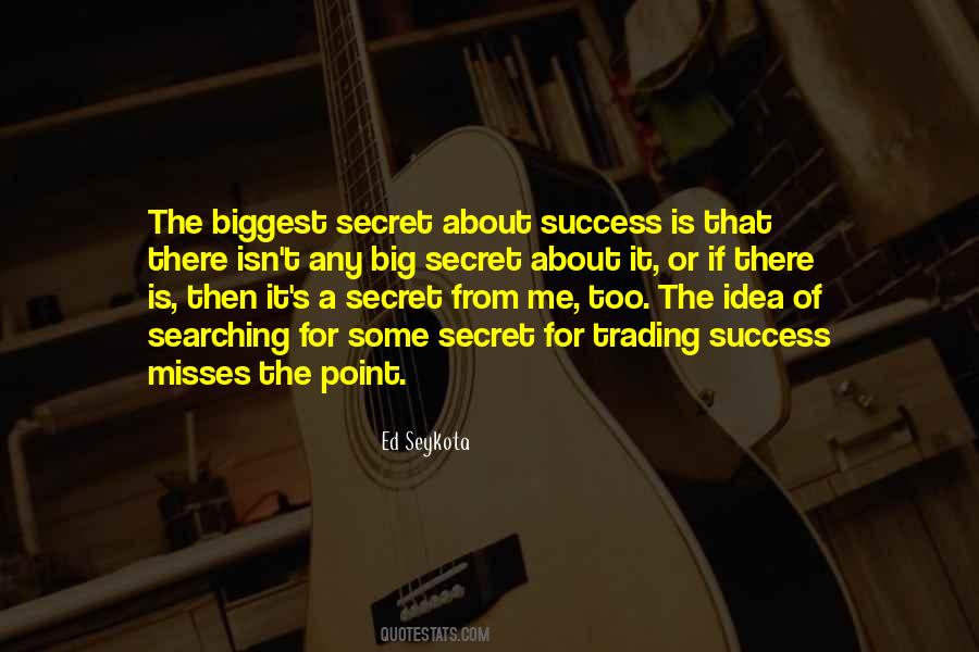 Ed Seykota Quotes #1709294