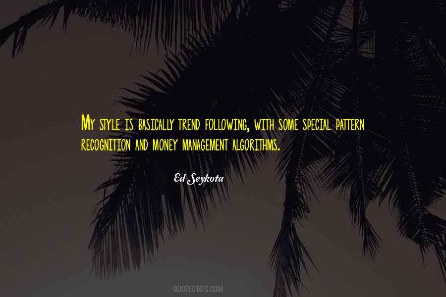 Ed Seykota Quotes #326950
