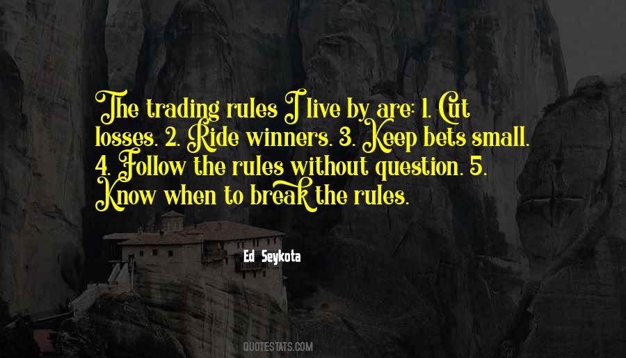 Ed Seykota Quotes #566488