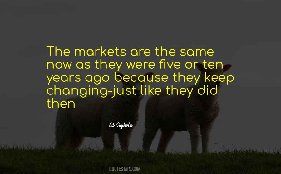 Ed Seykota Quotes #749578