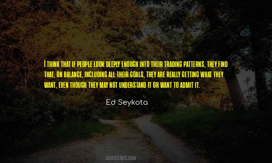 Ed Seykota Quotes #958082