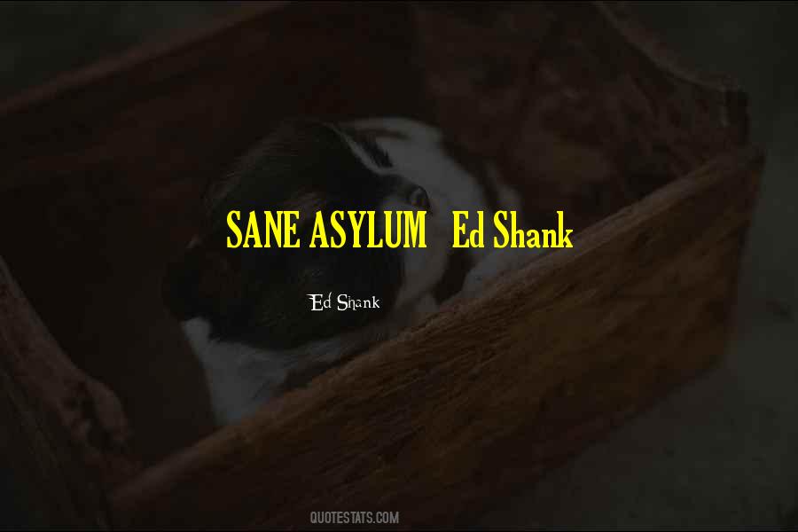 Ed Shank Quotes #390361 Ed Shank Quotes #390361