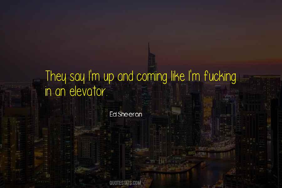 Ed Sheeran Quotes #1107984