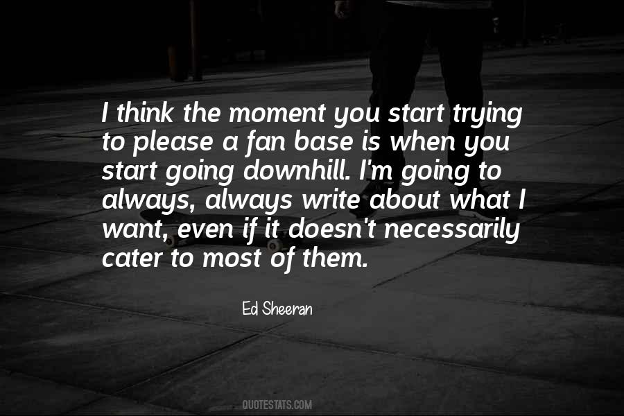 Ed Sheeran Quotes #1117047