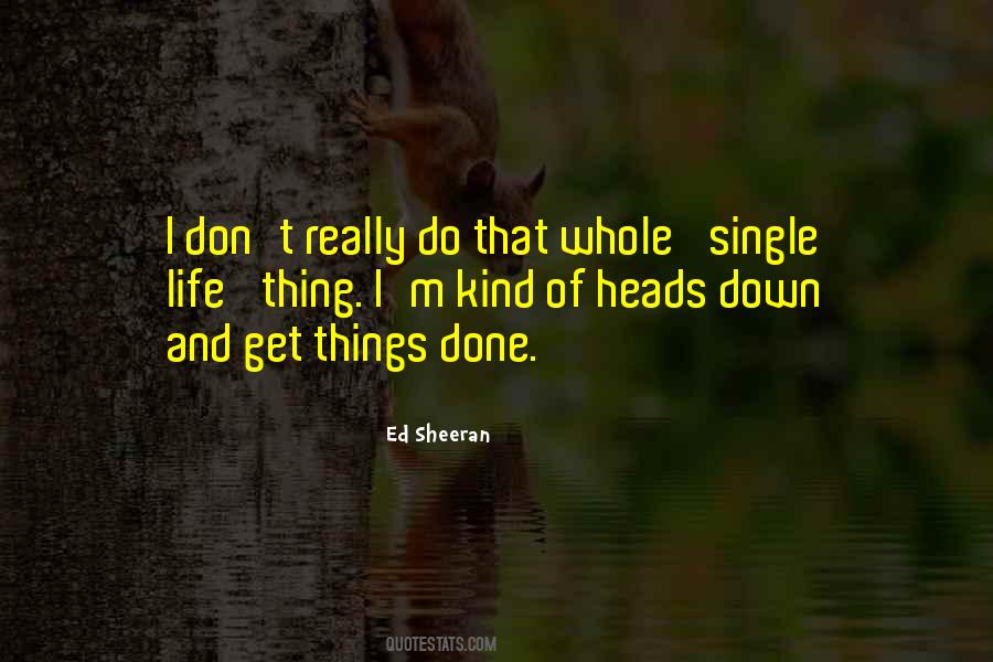 Ed Sheeran Quotes #1446896
