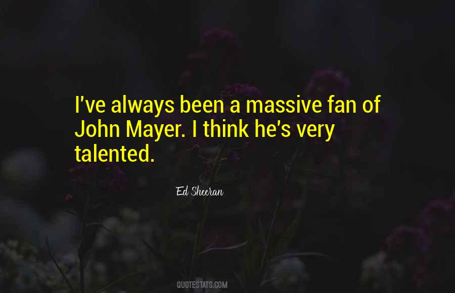 Ed Sheeran Quotes #1527248