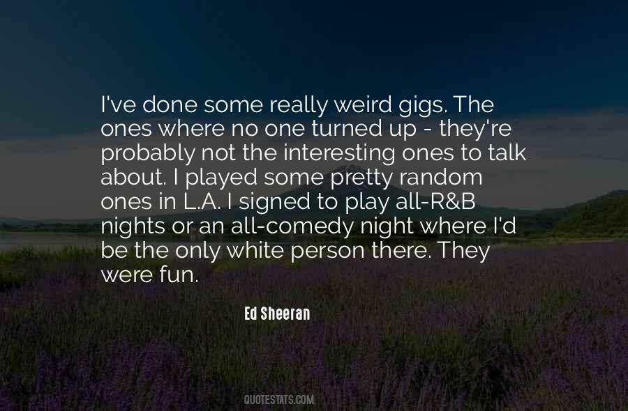 Ed Sheeran Quotes #600989