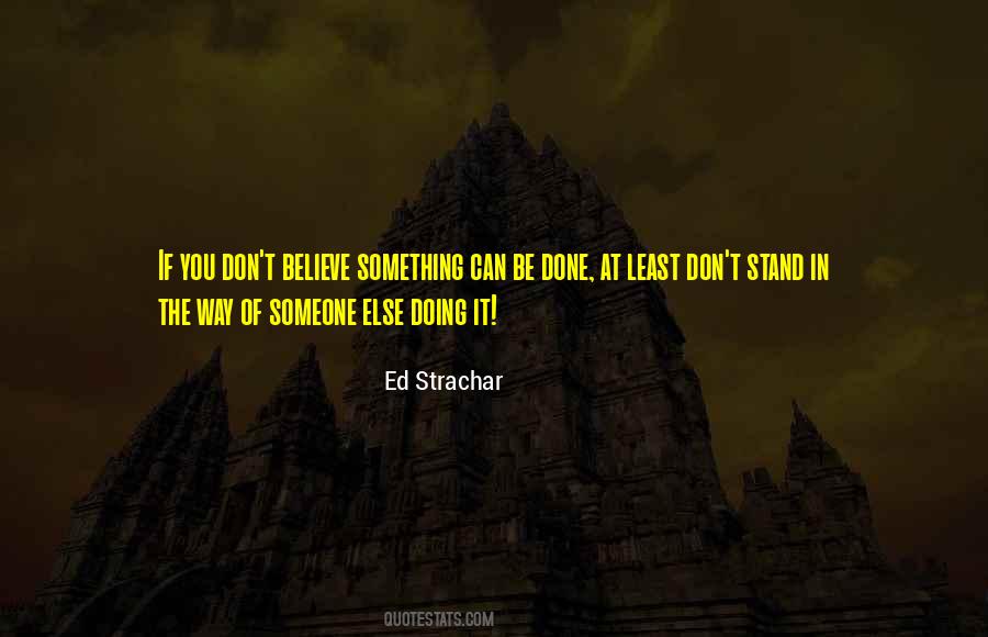 Ed Strachar Quotes #1040873