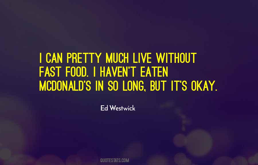 Ed Westwick Quotes #1585091