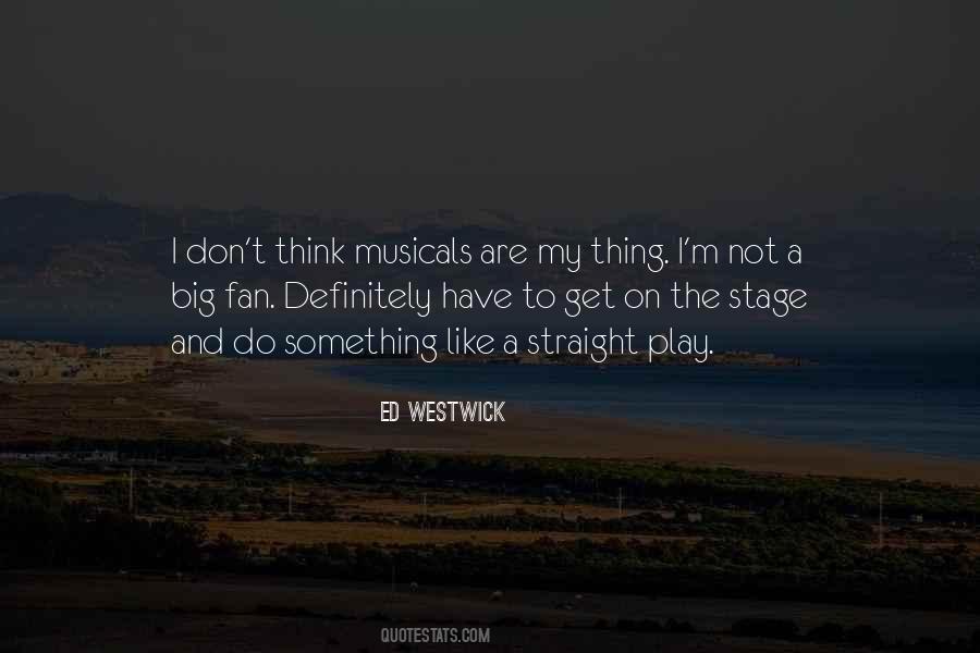Ed Westwick Quotes #860468