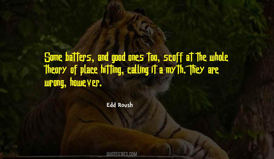 Edd Roush Quotes #1859191