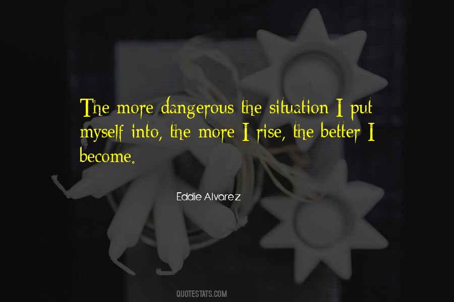 Eddie Alvarez Quotes #1337382