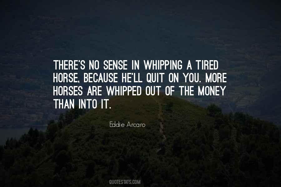 Eddie Arcaro Quotes #339410
