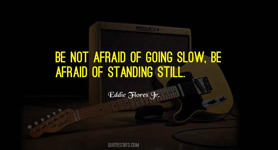 Eddie Flores Jr. Quotes #1225675 Eddie Flores Jr. Quotes #1225675
