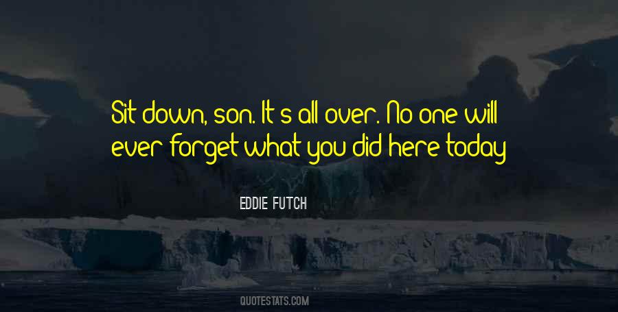 Eddie Futch Quotes #1129081 Eddie Futch Quotes #1129081