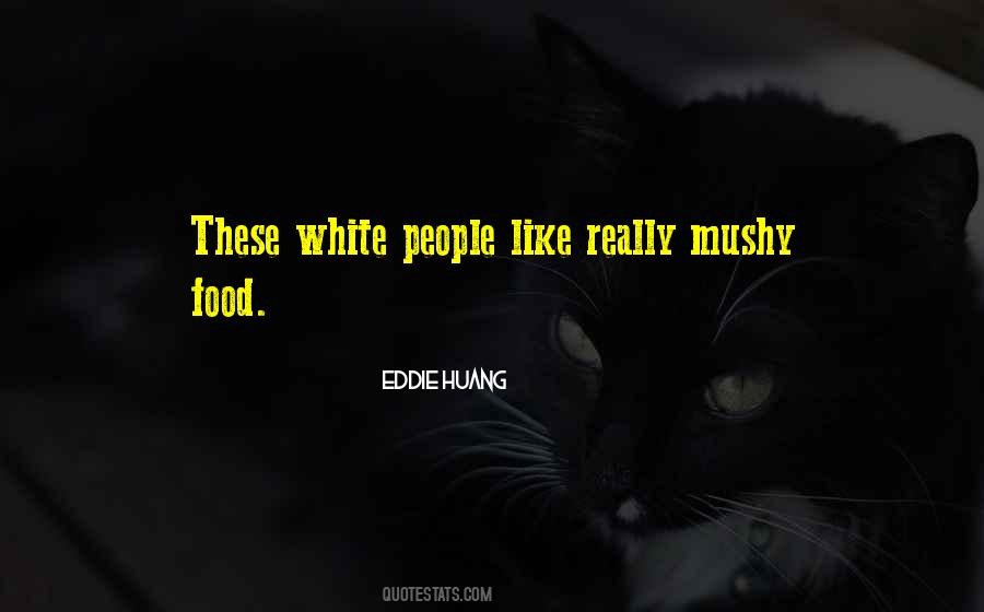 Eddie Huang Quotes #1426630