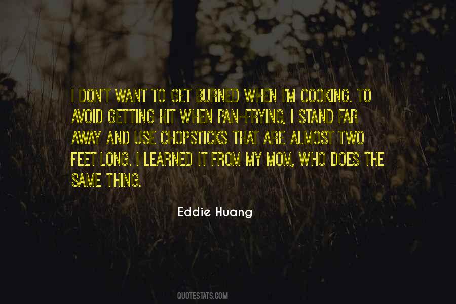 Eddie Huang Quotes #815164