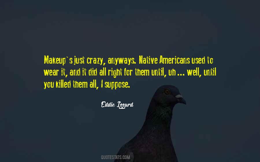 Eddie Izzard Quotes #1397340