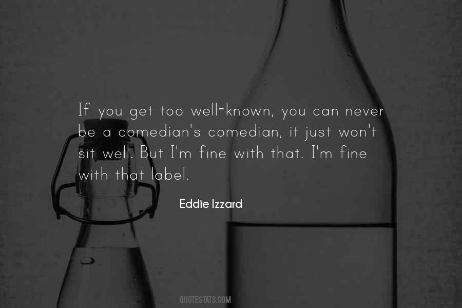 Eddie Izzard Quotes #1652701