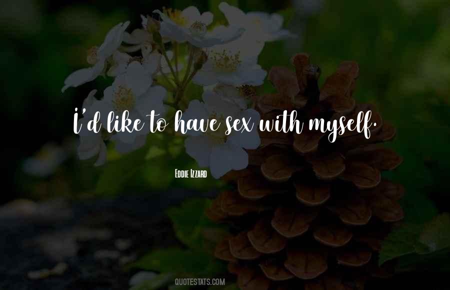 Eddie Izzard Quotes #1737377