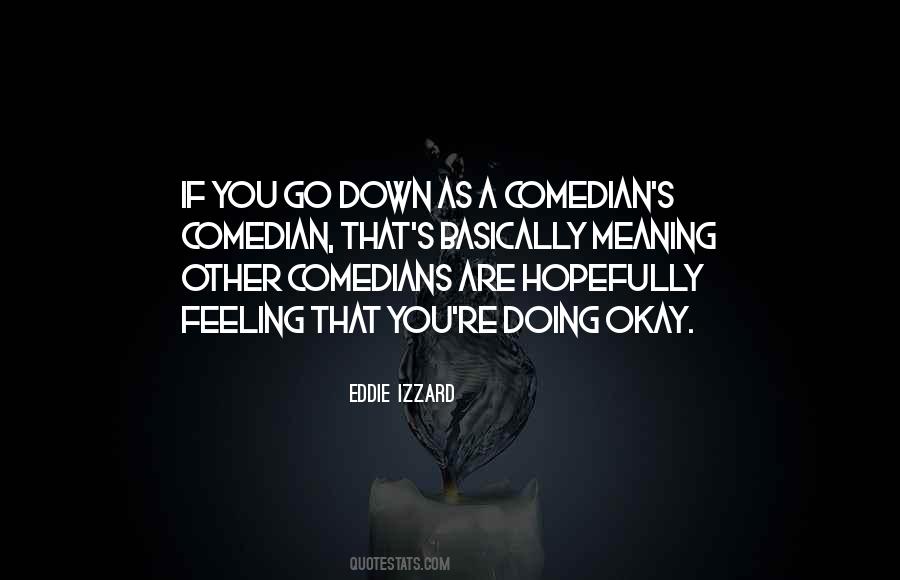 Eddie Izzard Quotes #27943