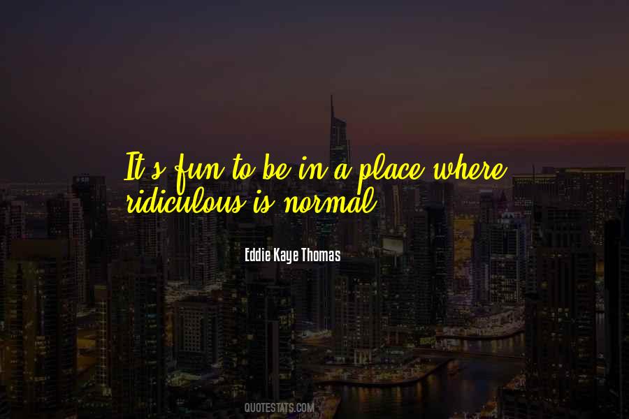 Eddie Kaye Thomas Quotes #1088223