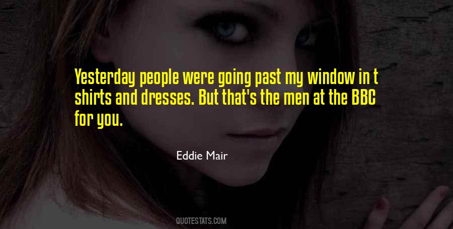 Eddie Mair Quotes #1410563