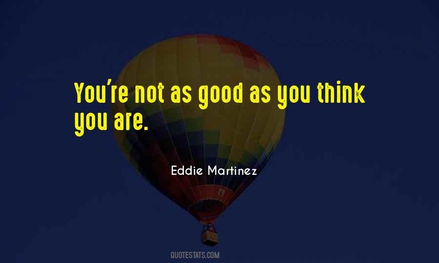 Eddie Martinez Quotes #1842555