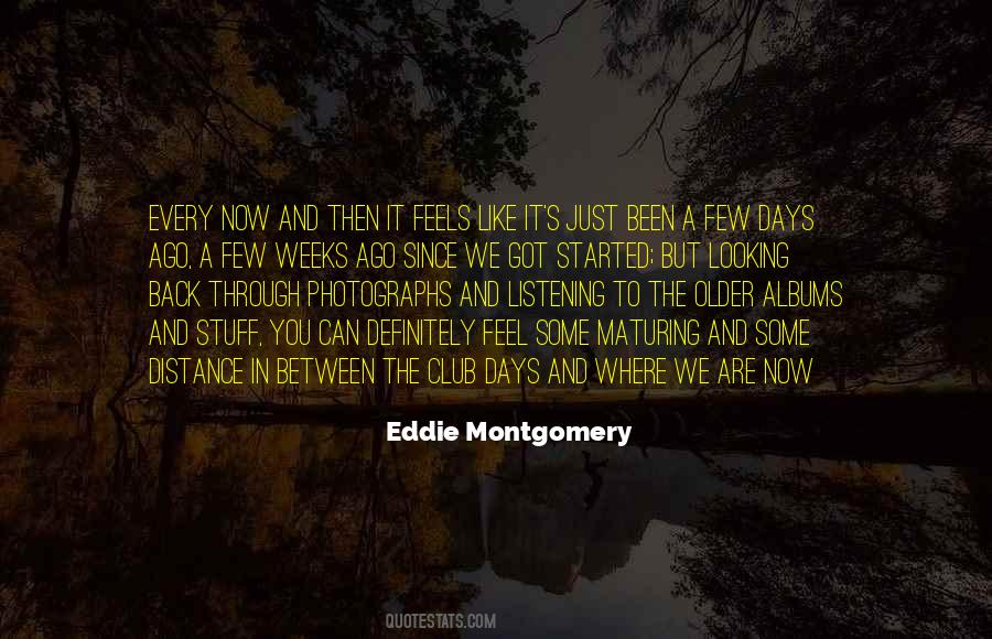 Eddie Montgomery Quotes #1865843
