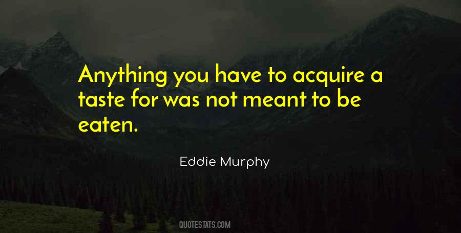 Eddie Murphy Quotes #1095964