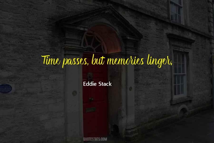 Eddie Stack Quotes #1539220