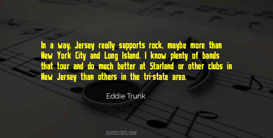 Eddie Trunk Quotes #1328587