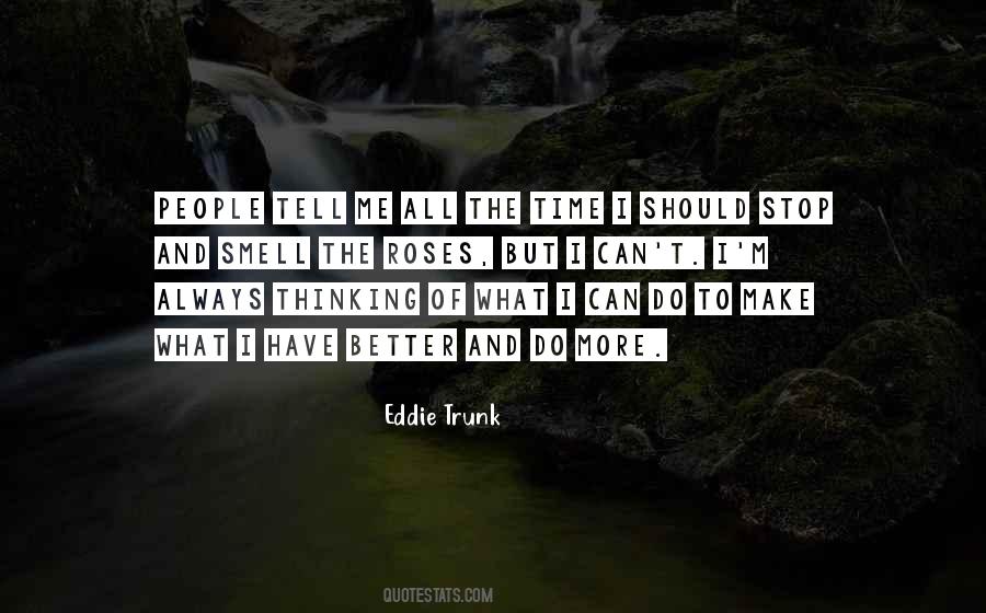 Eddie Trunk Quotes #1653224