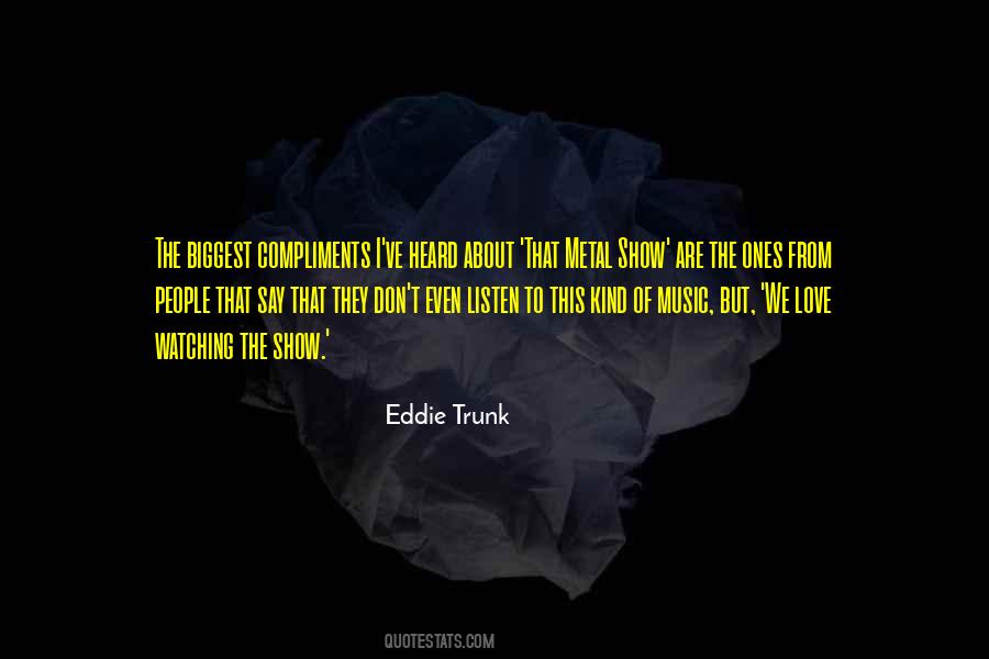 Eddie Trunk Quotes #859247