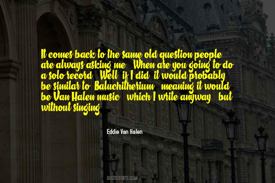 Eddie Van Halen Quotes #177548