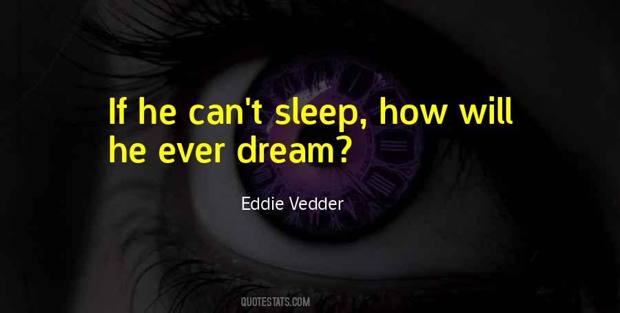 Eddie Vedder Quotes #1015347