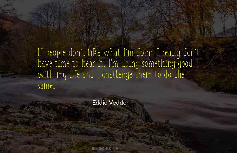 Eddie Vedder Quotes #1421549