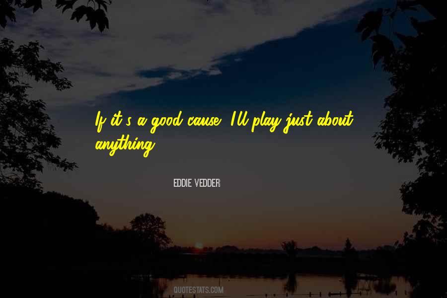 Eddie Vedder Quotes #1438089