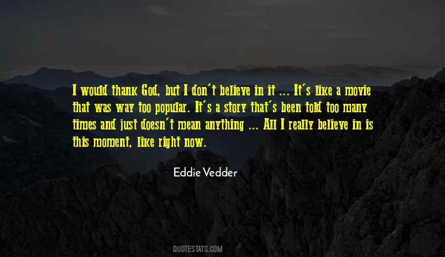 Eddie Vedder Quotes #1544779